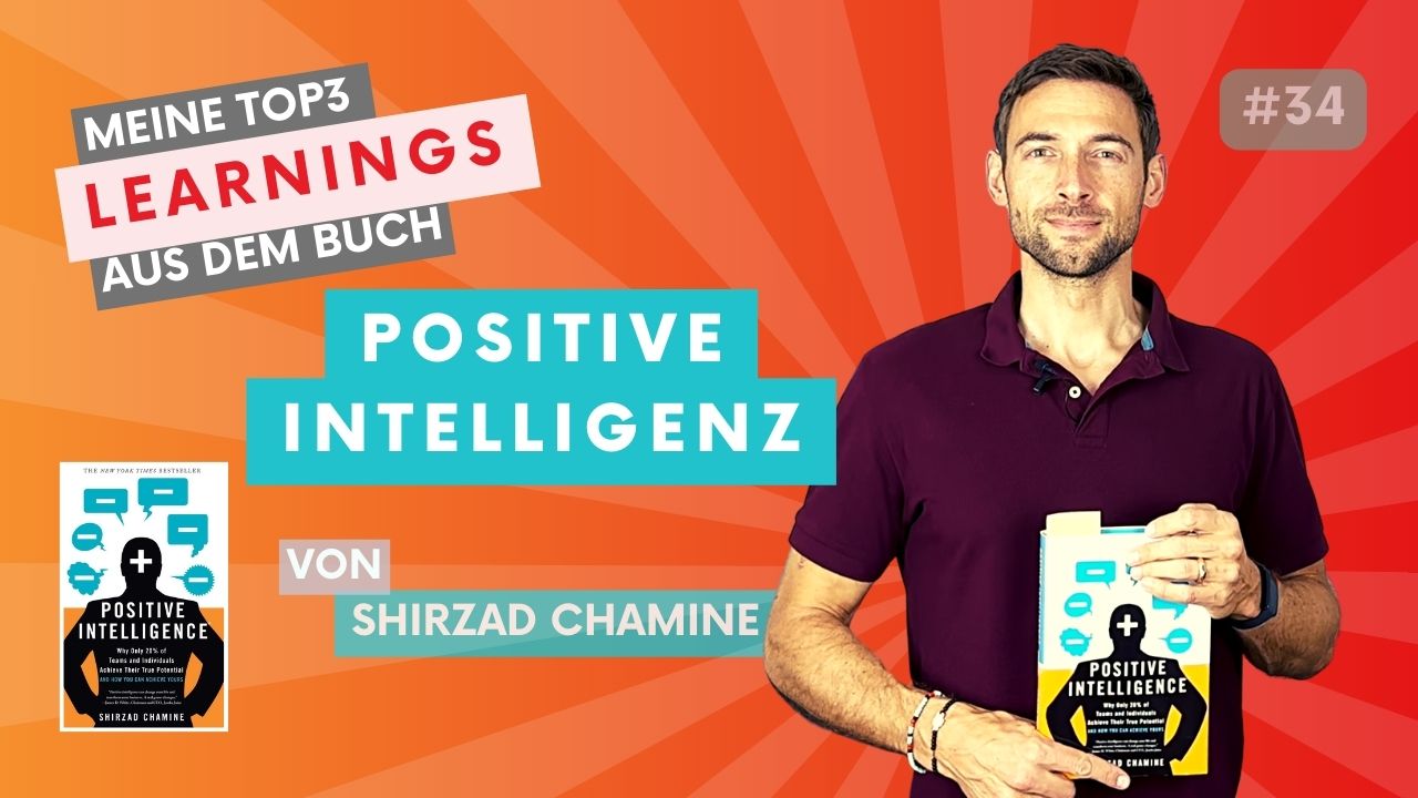 Shirzad Chamine – Positive Intelligenz | #100booksofgrowth