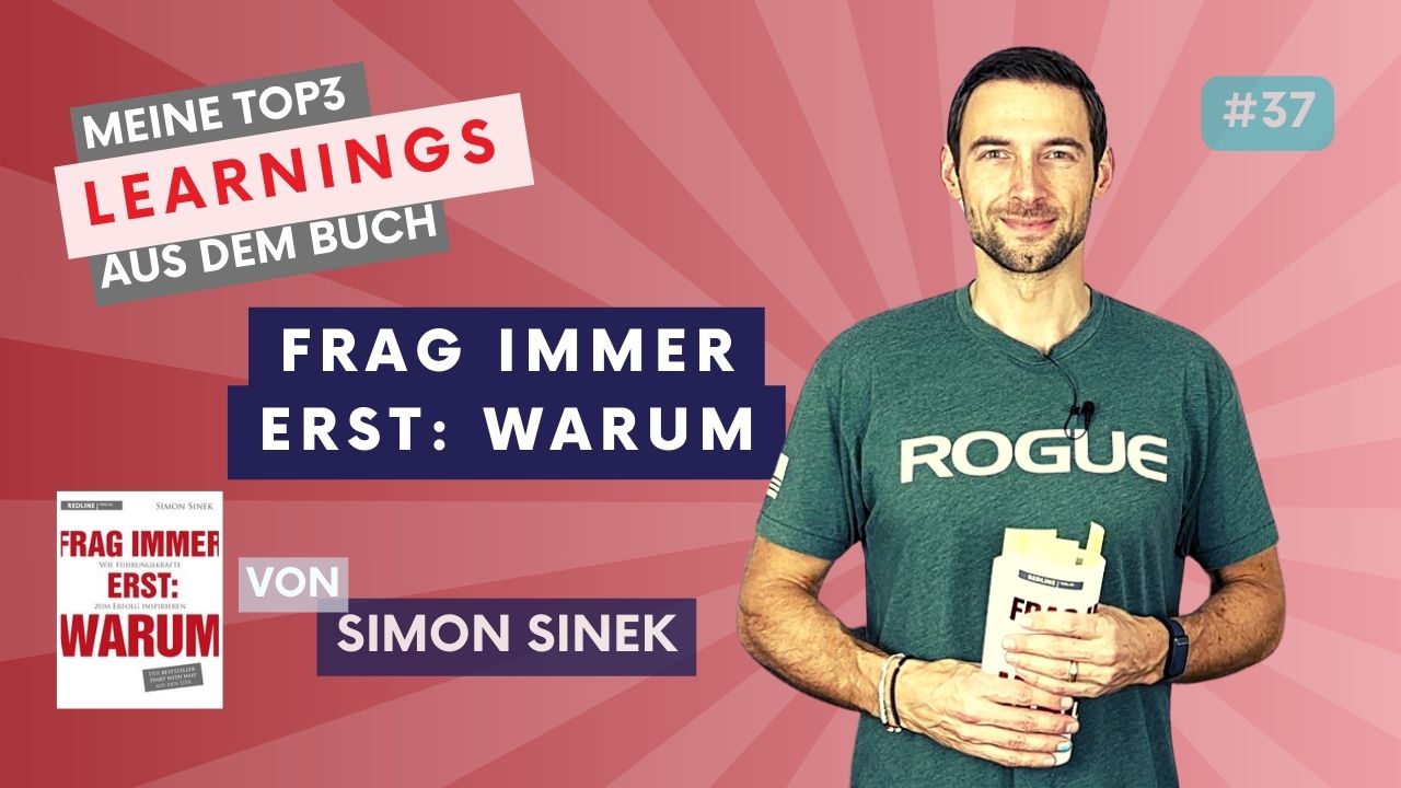 Simon Sinek – Frag immer erst: Warum | #100booksofgrowth